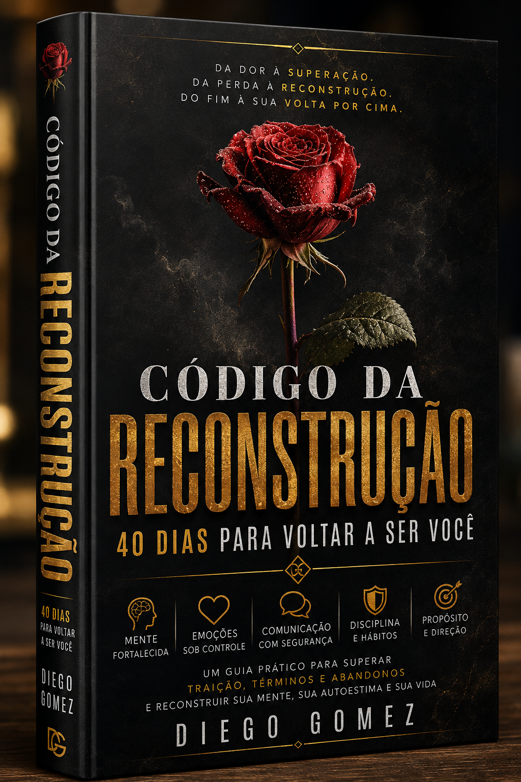 Capa do livro Código da Reconstrução — 40 dias para voltar a ser você — Diego Gomez